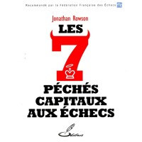ROWSON - Les 7 Péchés Capitaux aux Échecs