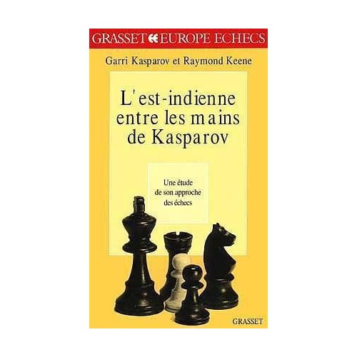 KASPAROV - L'Est Indienne...