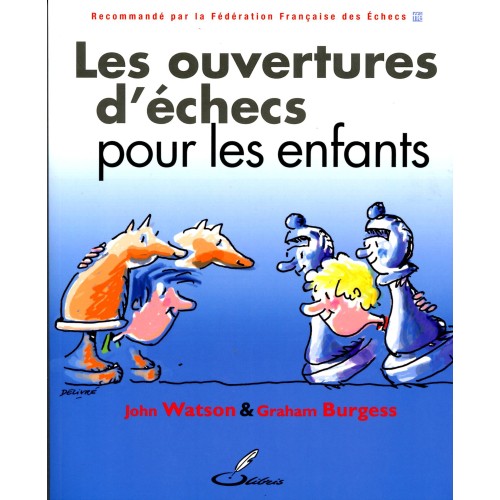 Les ouvertures d'échecs...