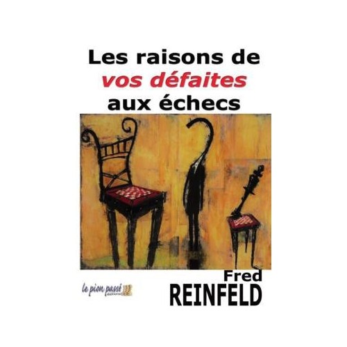 Reinfeld - Les raisons de...