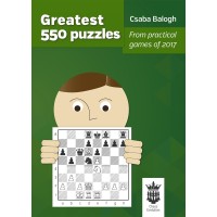 Balogh - Greatest 550 puzzles from practical games of  2017