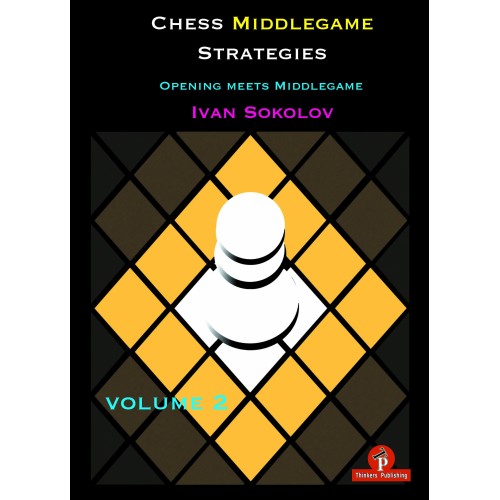 Sokolov - Chess Middlegame...
