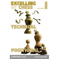 Aagaard - Excelling Chess Compilation  Volume 1