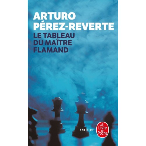 PEREZ-REVERTE - Le Tableau...