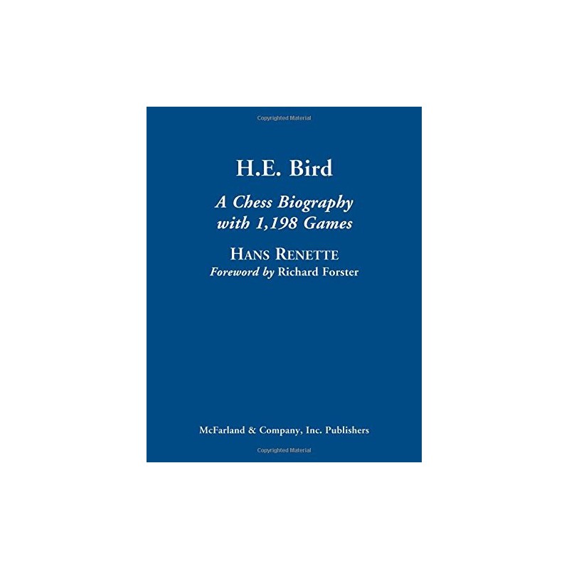 Renette  - H.E. Bird A Chess Biography (hardcover)