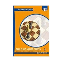 YUSUPOV - Build up your chess vol. 1
