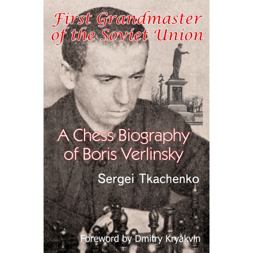 Tkachenko - Chess Biography of Boris Verlinsky (Hardcover)