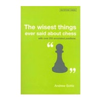 SOLTIS - The wisest things ever said about chess