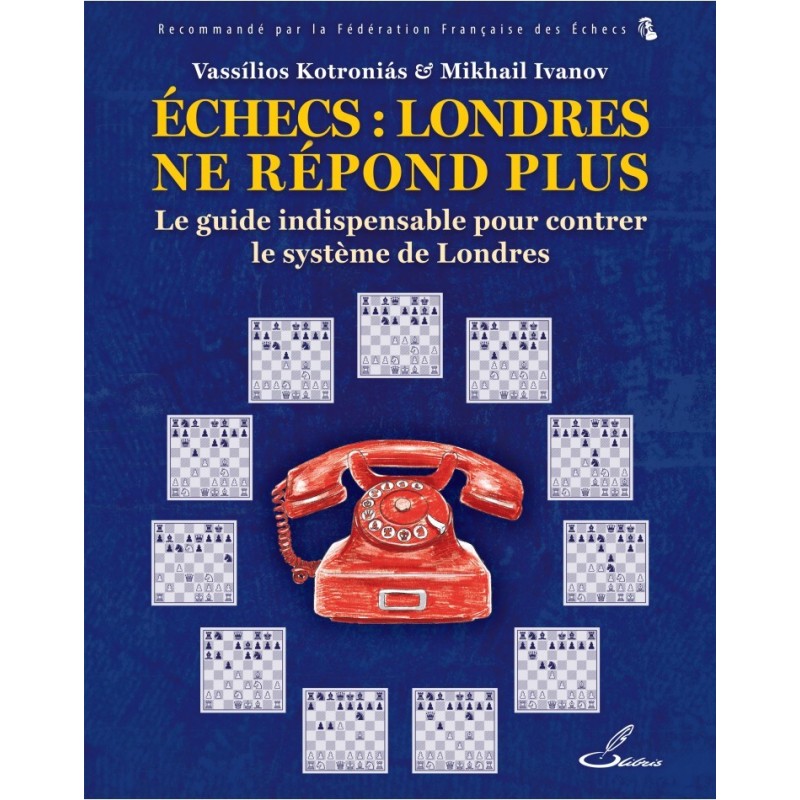 Échecs : Londres ne répond plus - Mikhail Ivanov Vassilios Kotronias