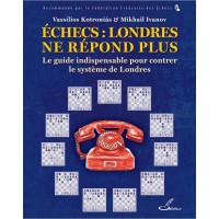 Échecs : Londres ne répond plus - Mikhail Ivanov Vassilios Kotronias
