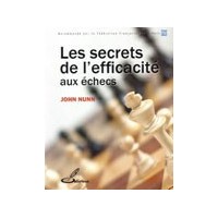 NUNN - Les secrets de l'efficacité aux échecs