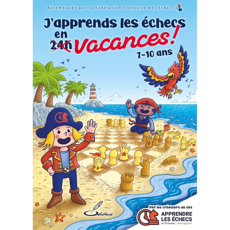 J'apprends les échecs en vacances !