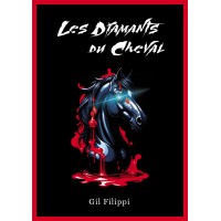 Les Diamants du Cheval - Gil Filippi