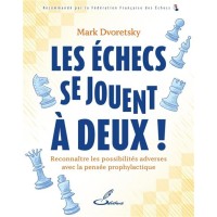Les Echecs se Jouent à Deux - Dvoretsky
