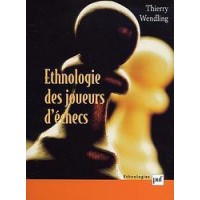 WENDLING - Ethnologie des joueurs d'échecs