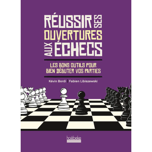 Réussir ses Ouvertures aux...