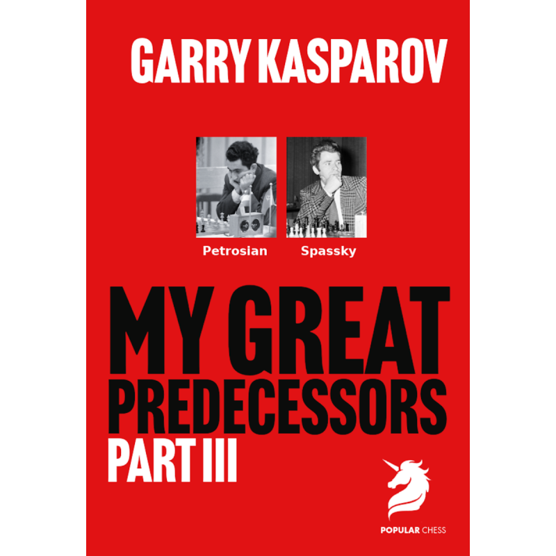 My Great Predecessors Part 3 -  Kasparov (Hardcover Edition)