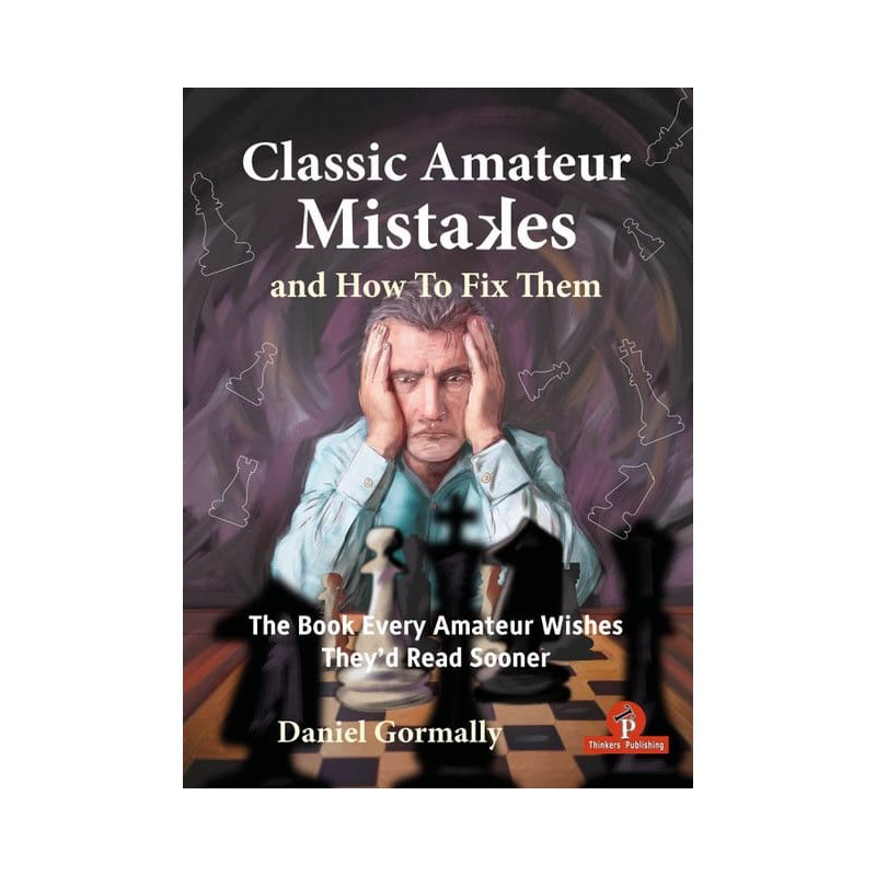 Classic Amateur Mistakes and How To Fix Them - Gormally