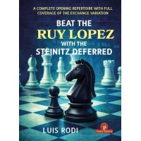 Beat the Ruy Lopez with the Steinitz Deferred – Luis Rodi