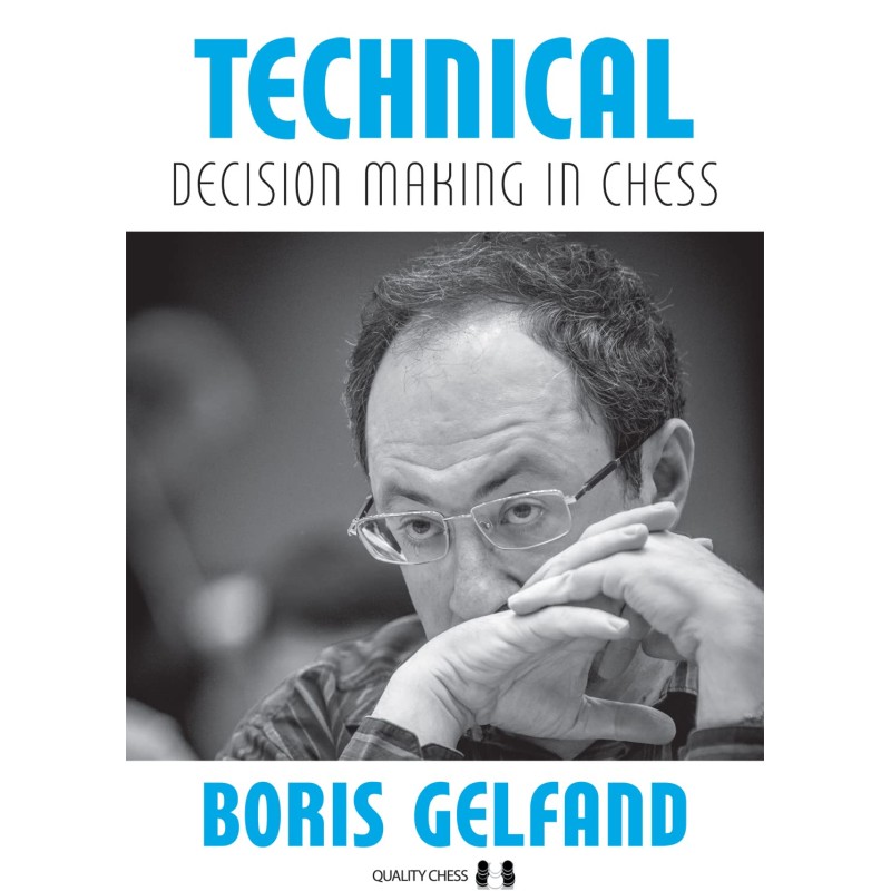 Technical Decision Making in Chess - Gelfand (Softcover)