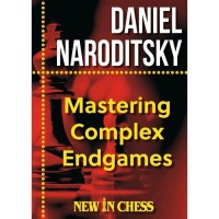 Mastering Complex Endgames - Daniel Naroditsky (Softcover Edition)