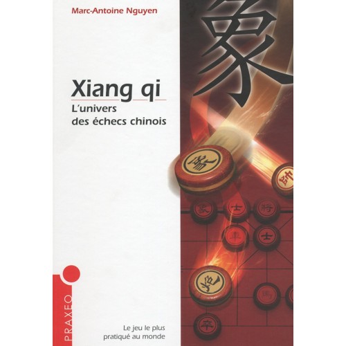 NGUYEN - Xiang Qi l'Univers...